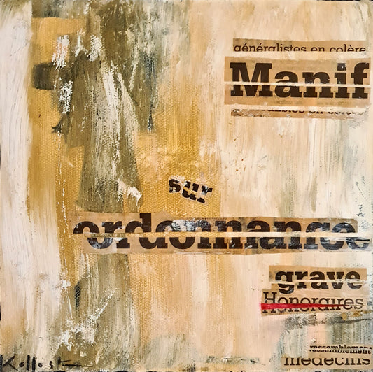 Peinture contemporaine Manif sur Ordonnance par l'artiste Kellestom, technique mixte et collages